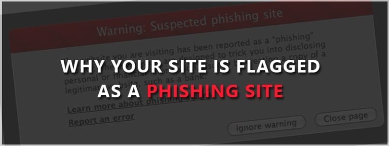 Why-Your-Site-is-Flagged-as-a-phishing-site-in-768x288.jpg